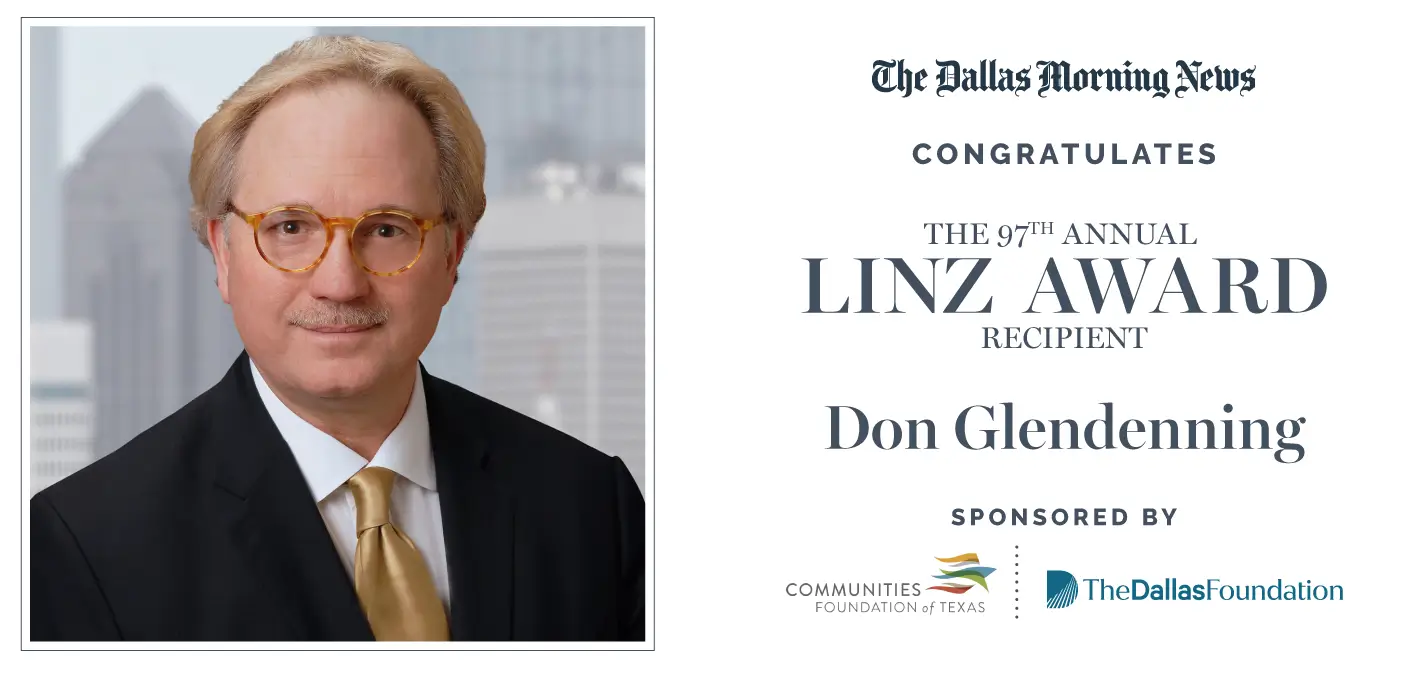 The Dallas Morning News congratulates the 97th Annual Linz Award recipient Dan Glendenning